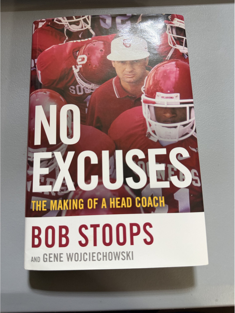 No Excuses Bob Stoops 1st Ed Oklahoma Sooners Football Head Coach Hardcover DJ
